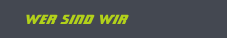 Wer sind wir